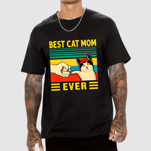Best Cat Mom Ever  T-Shirt