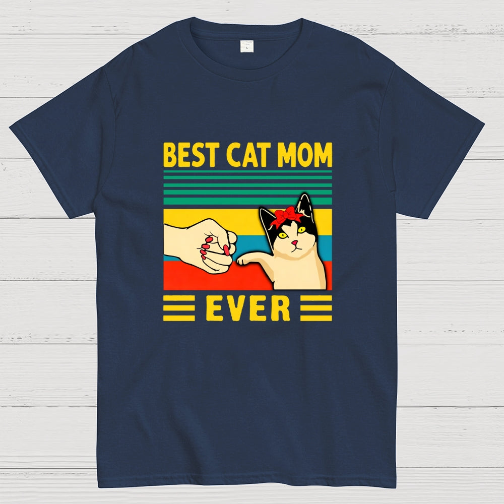 Best Cat Mom Ever  T-Shirt