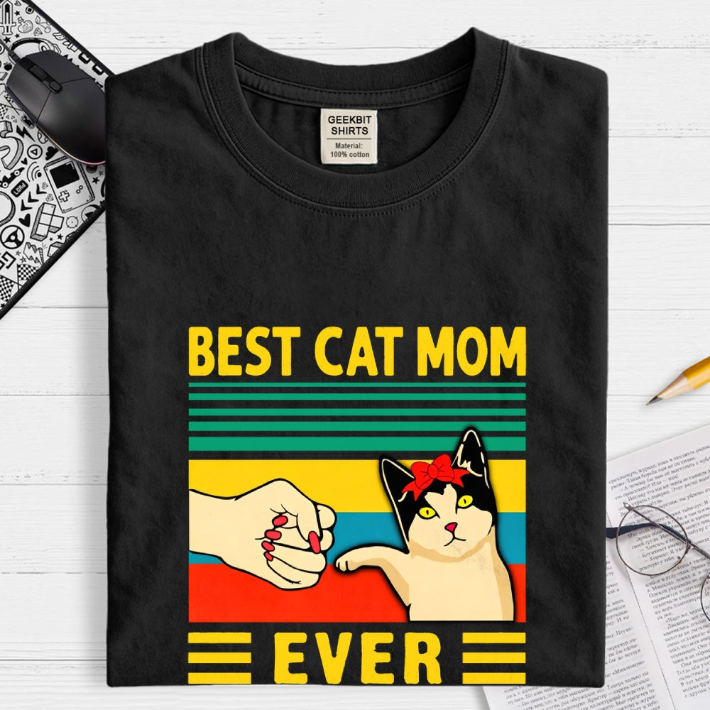 Best Cat Mom Ever  T-Shirt