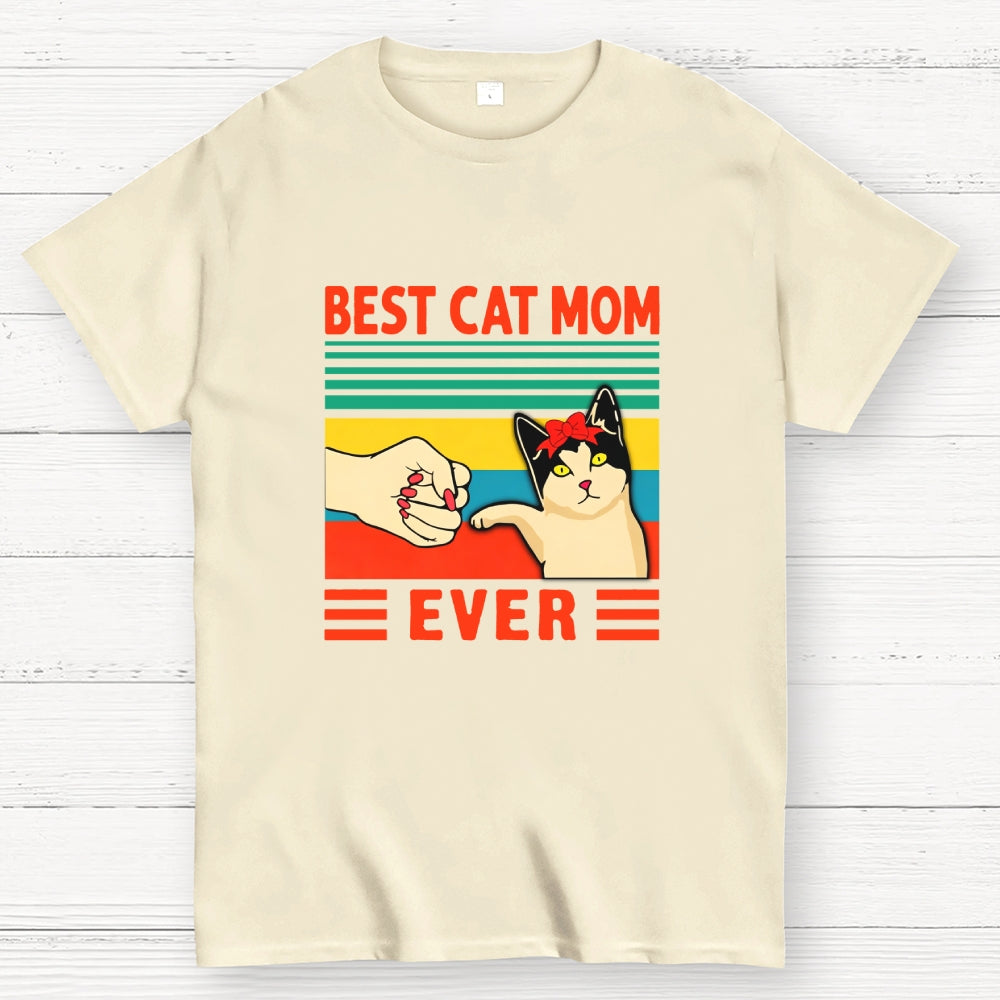 Best Cat Mom Ever  T-Shirt
