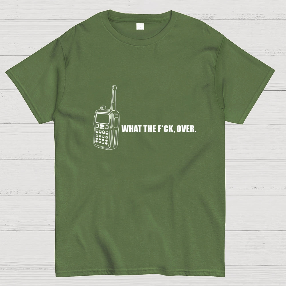 W-T-F Over  T-Shirt