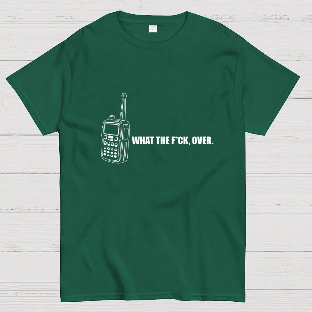 W-T-F Over  T-Shirt