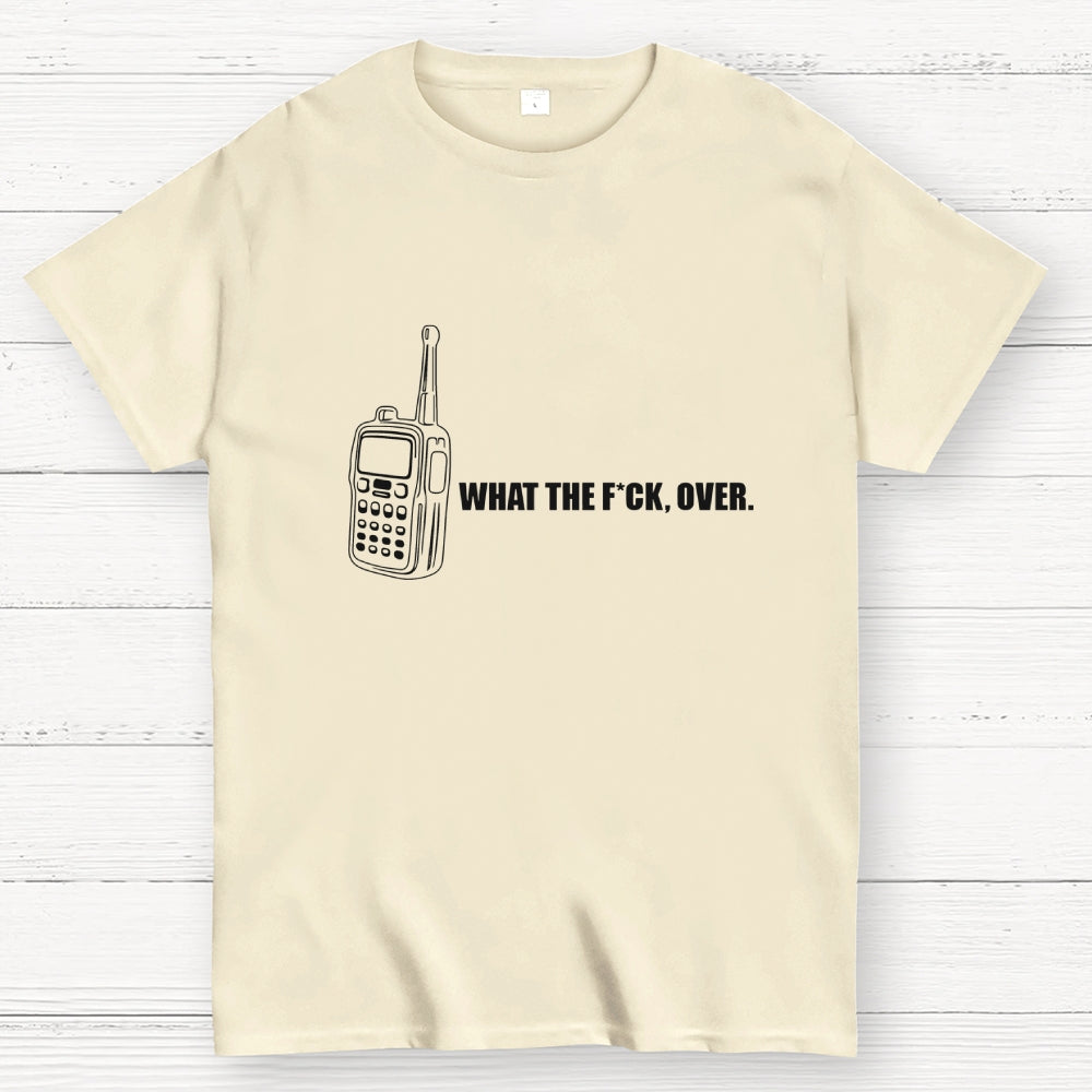 W-T-F Over  T-Shirt