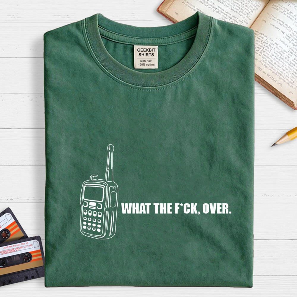 W-T-F Over  T-Shirt