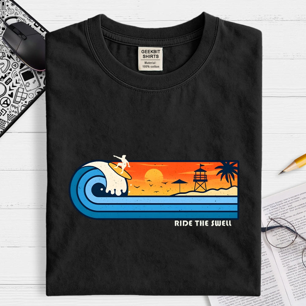 Ride the swell  T-Shirt