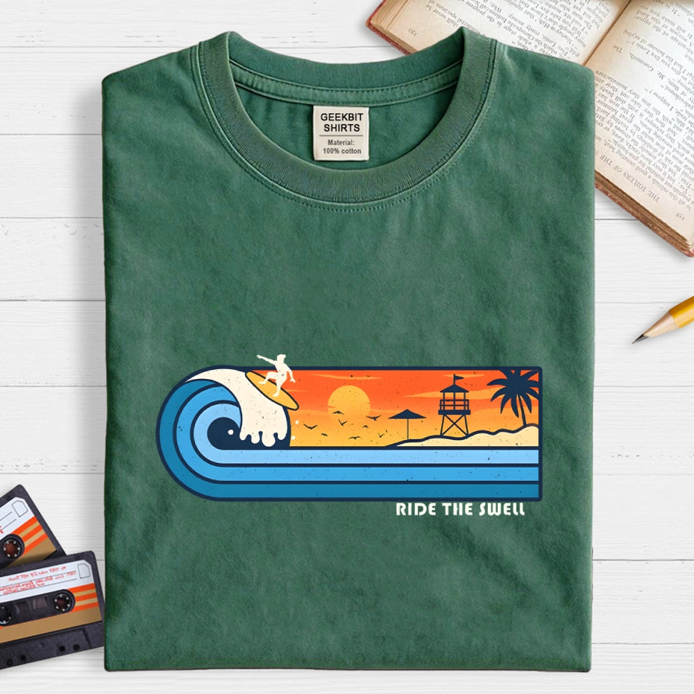 Ride the swell  T-Shirt