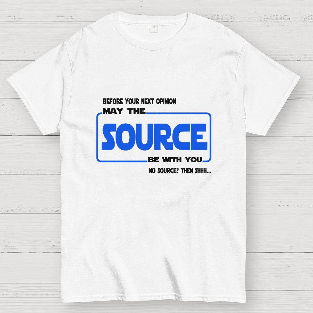 May the source be with you  T-Shirt
