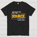 May the source be with you  T-Shirt