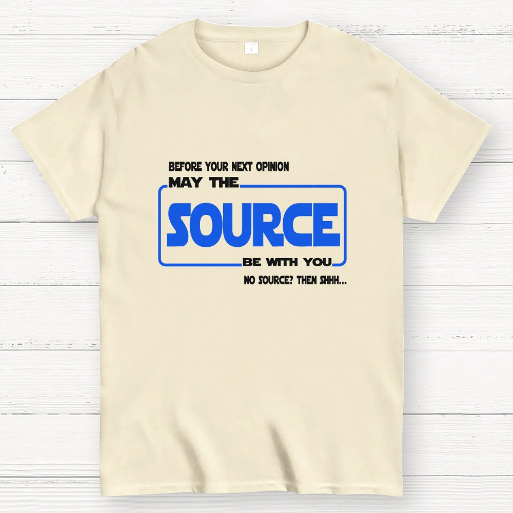 May the source be with you  T-Shirt