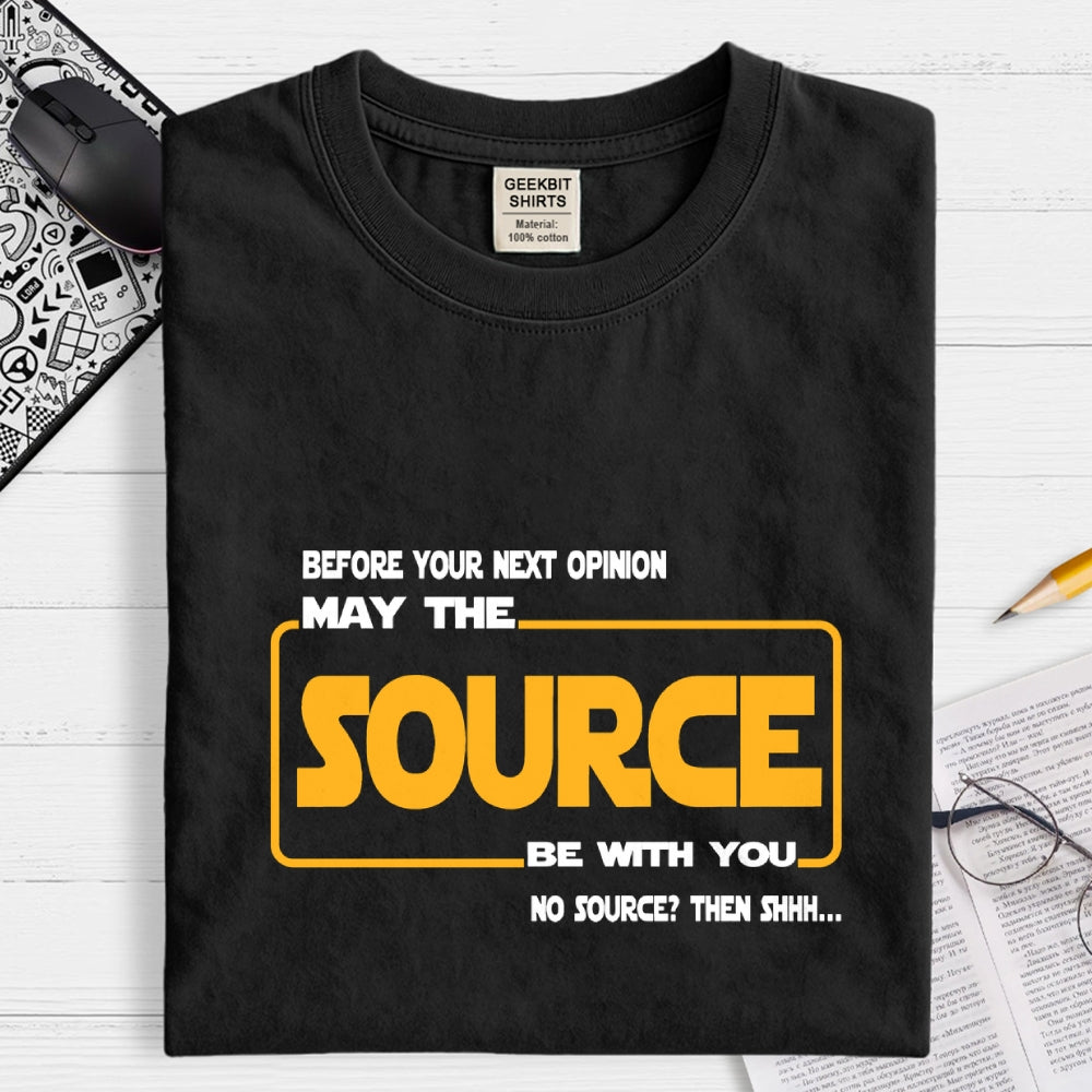 May the source be with you  T-Shirt