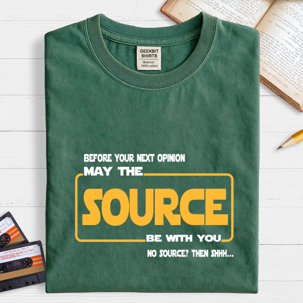 May the source be with you  T-Shirt