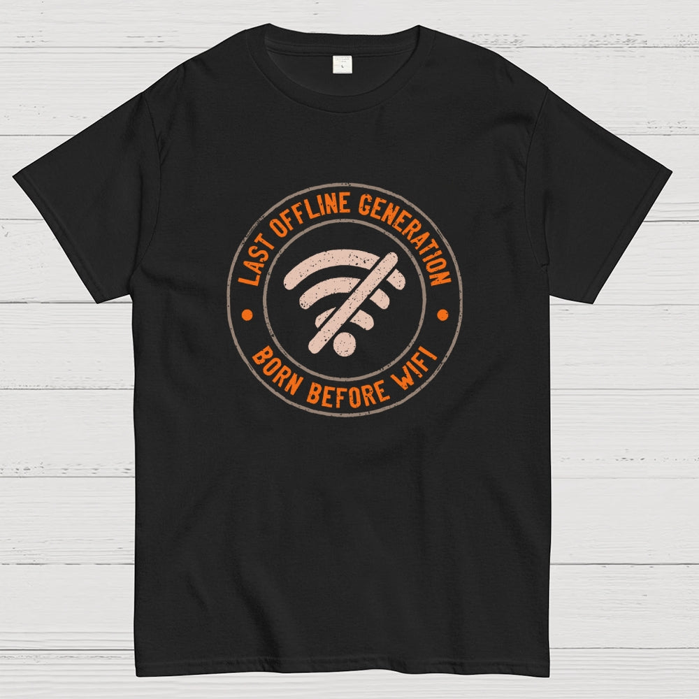Last Offline Generation  T-Shirt