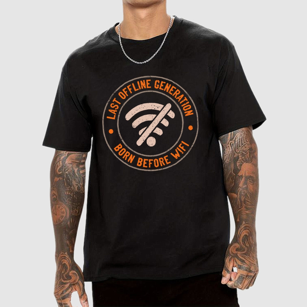 Last Offline Generation  T-Shirt