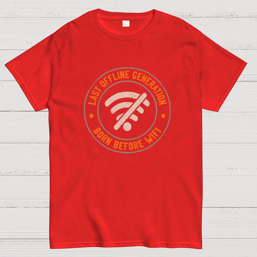 Last Offline Generation  T-Shirt
