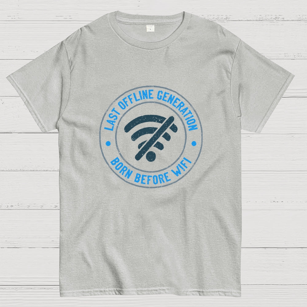 Last Offline Generation  T-Shirt