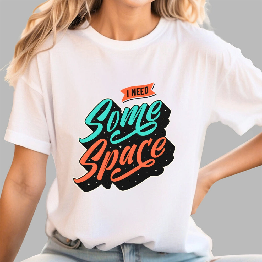 I Need Some Space  T-Shirt