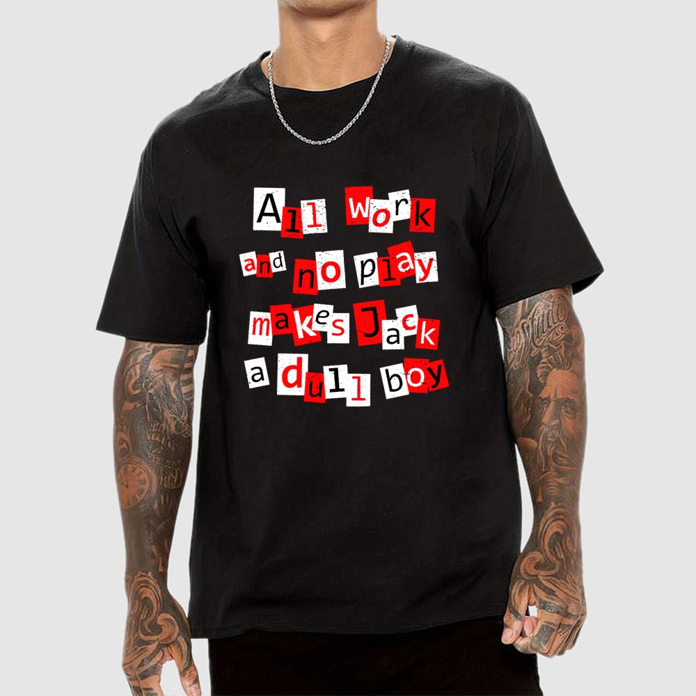 Dull Boy  T-Shirt