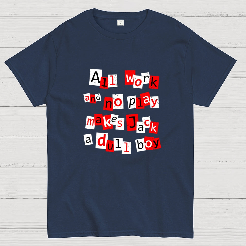 Dull Boy  T-Shirt