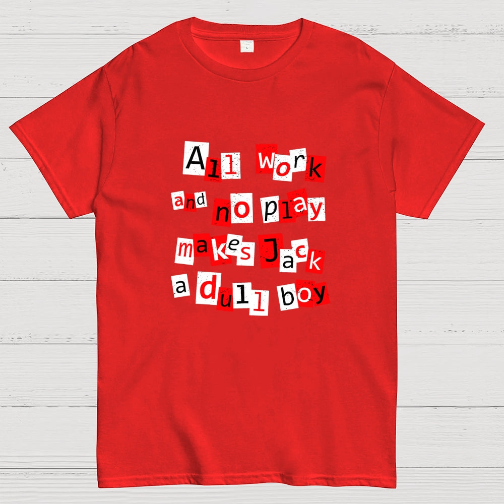 Dull Boy  T-Shirt