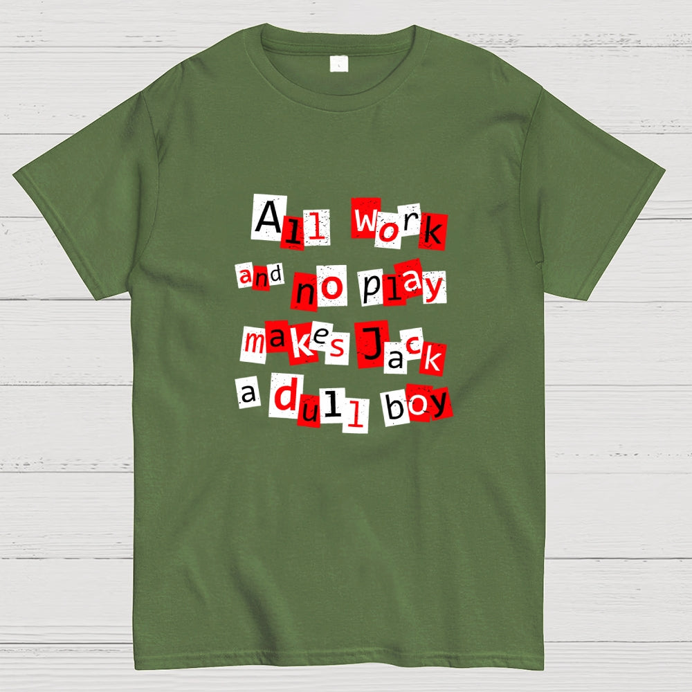 Dull Boy  T-Shirt