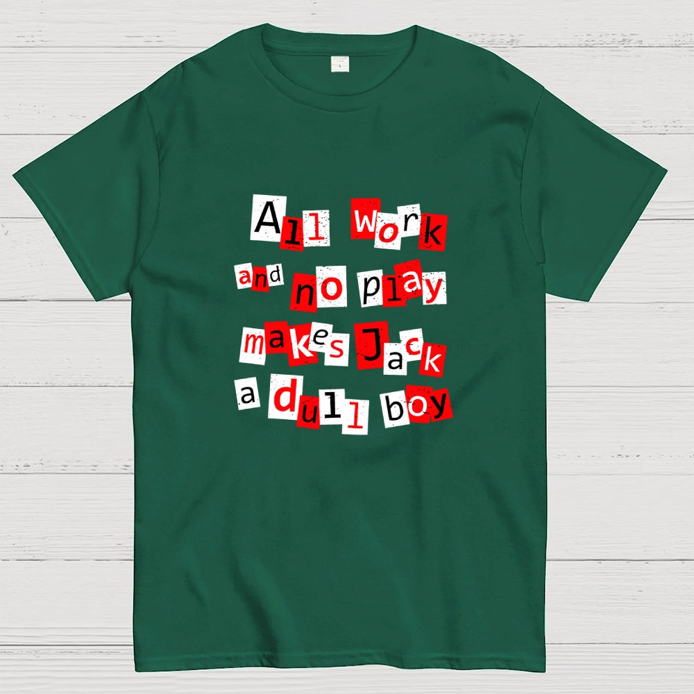 Dull Boy  T-Shirt