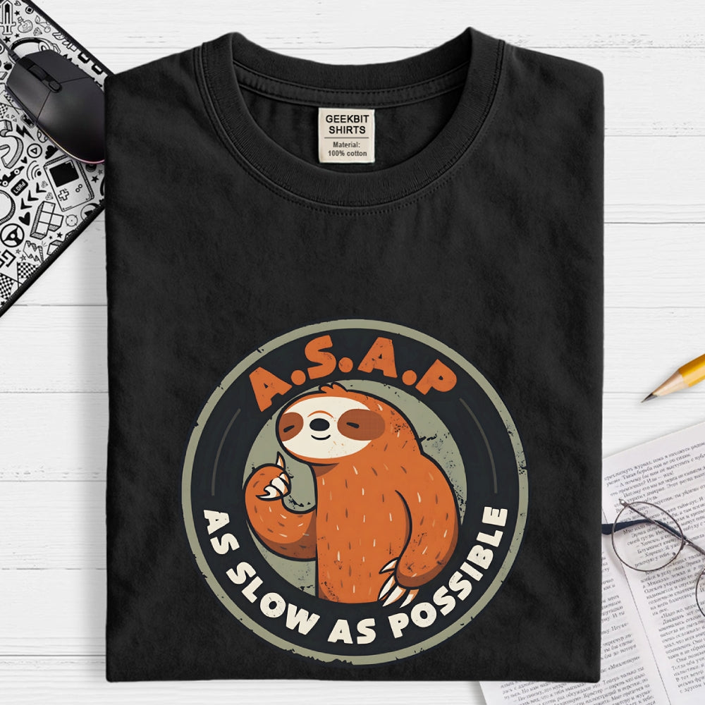 As Slow As Possible  T-Shirt