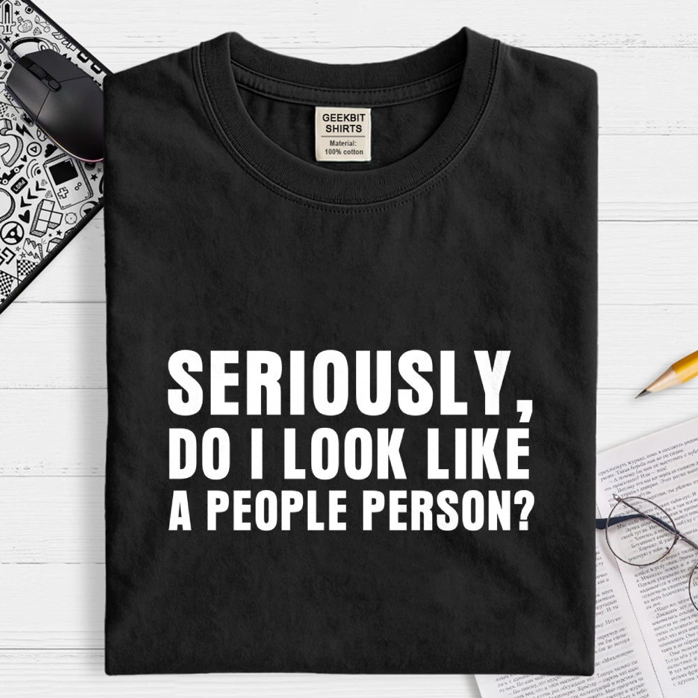 Not a People Person  T-Shirt