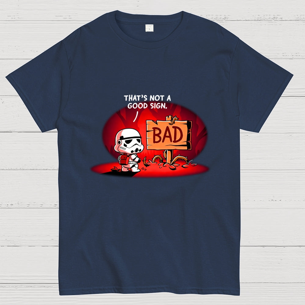 That's Not a Good Sign Art Print  T-Shirt
