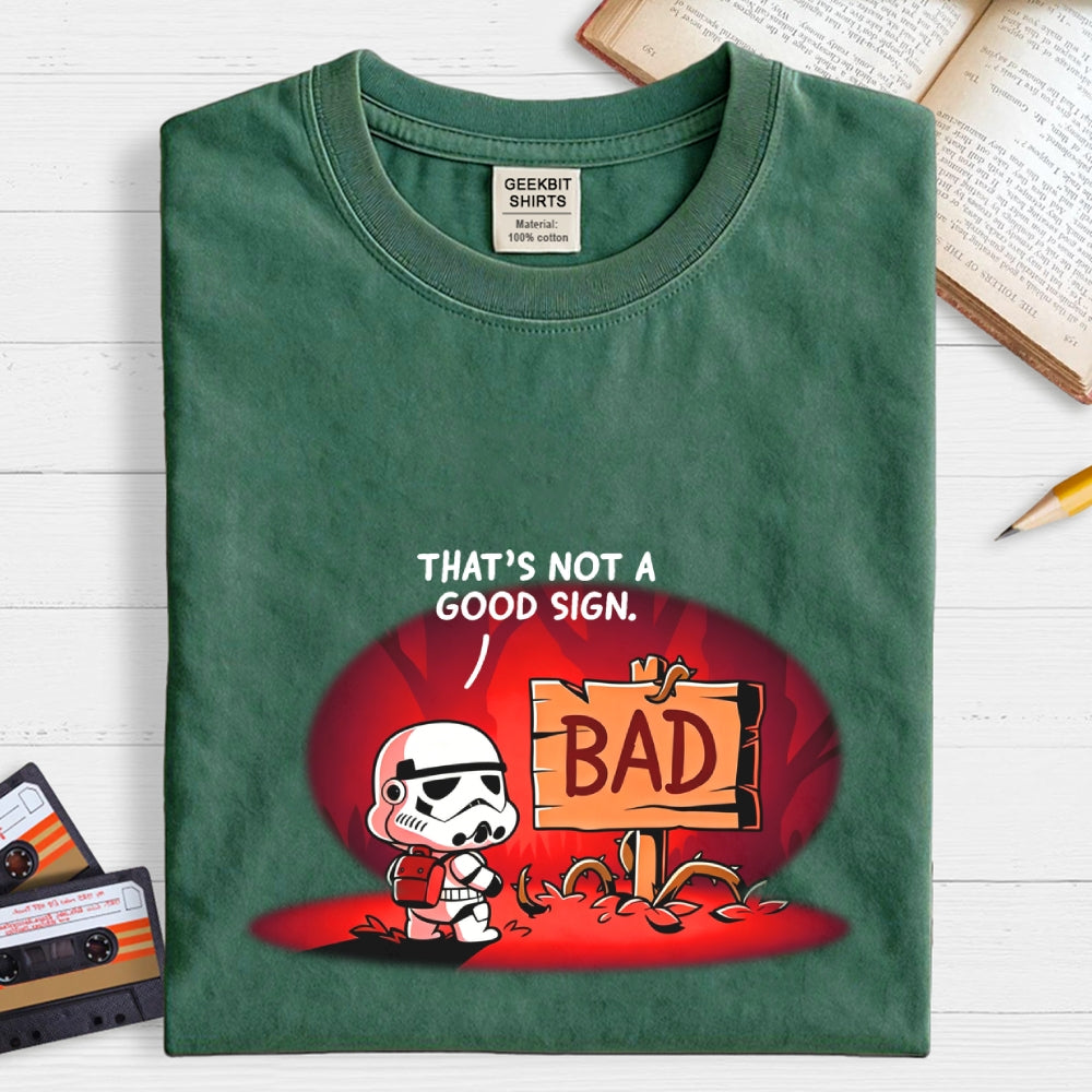 That's Not a Good Sign Art Print  T-Shirt