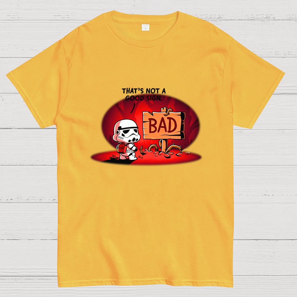 That's Not a Good Sign Art Print  T-Shirt
