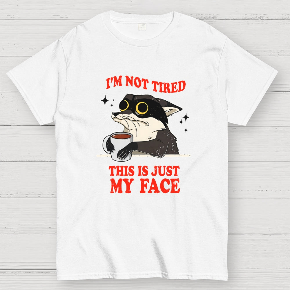 Not Tired Cat  T-Shirt