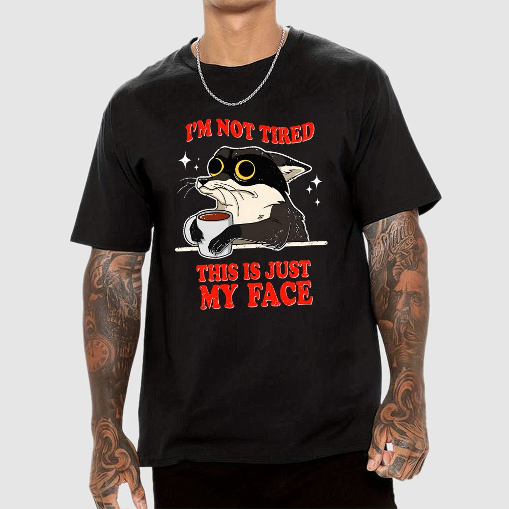 Not Tired Cat  T-Shirt
