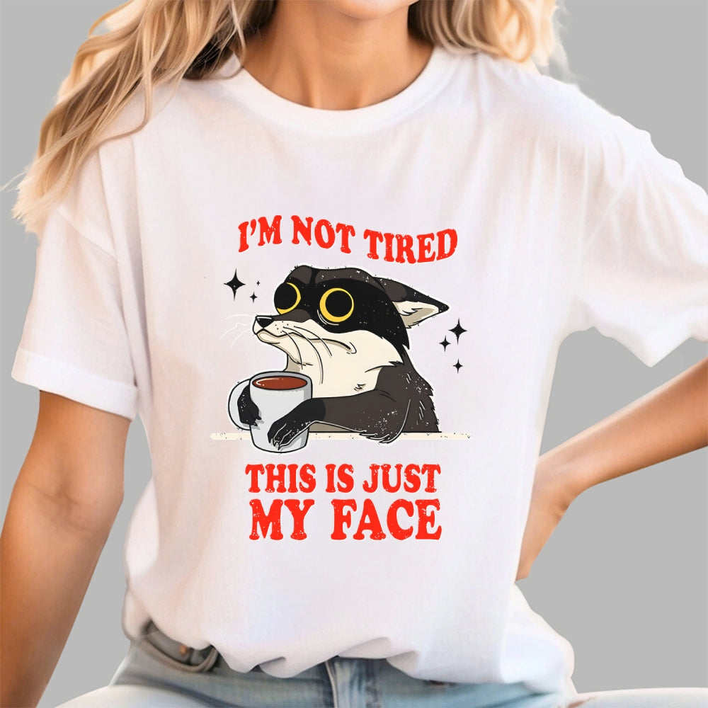 Not Tired Cat  T-Shirt