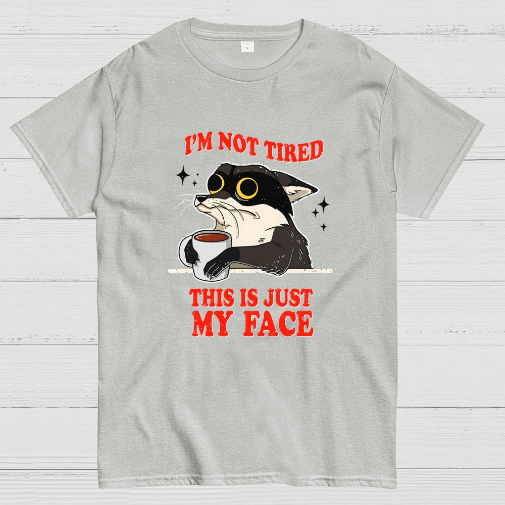 Not Tired Cat  T-Shirt