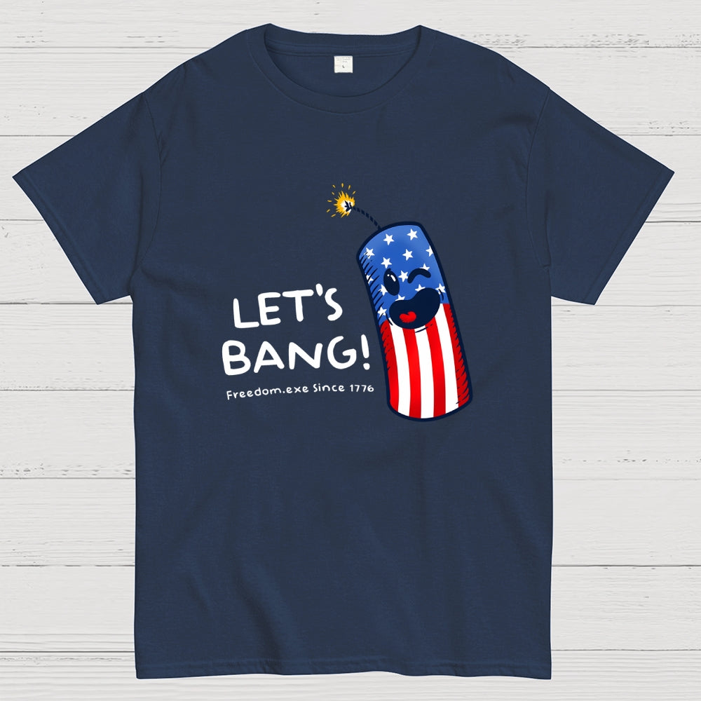 Let's Bang 250th Anniversary Funny  T-Shirt
