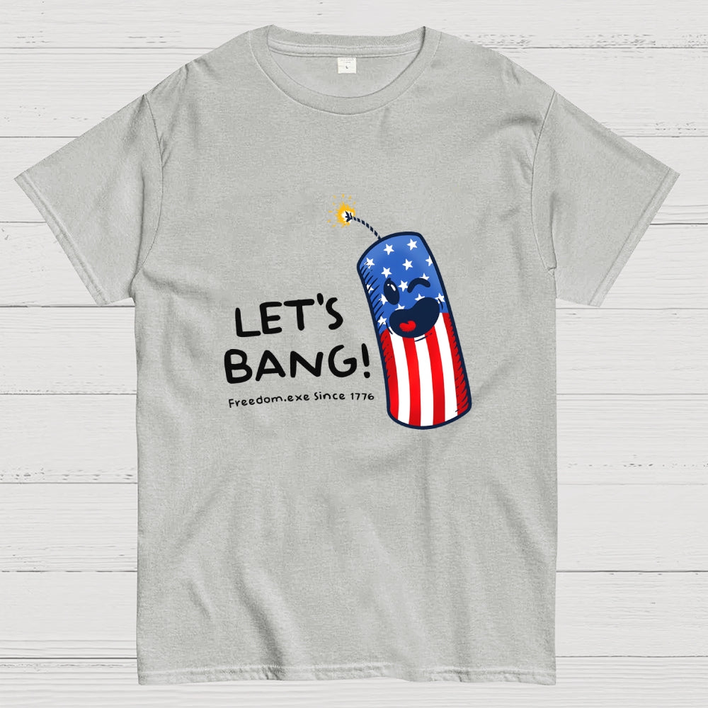 Let's Bang 250th Anniversary Funny  T-Shirt