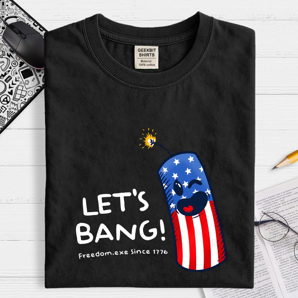 Let's Bang 250th Anniversary Funny  T-Shirt
