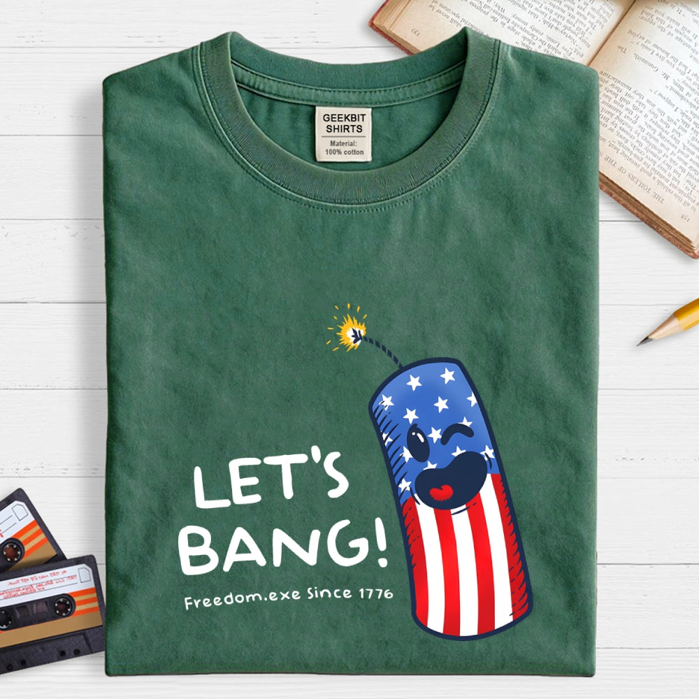 Let's Bang 250th Anniversary Funny  T-Shirt