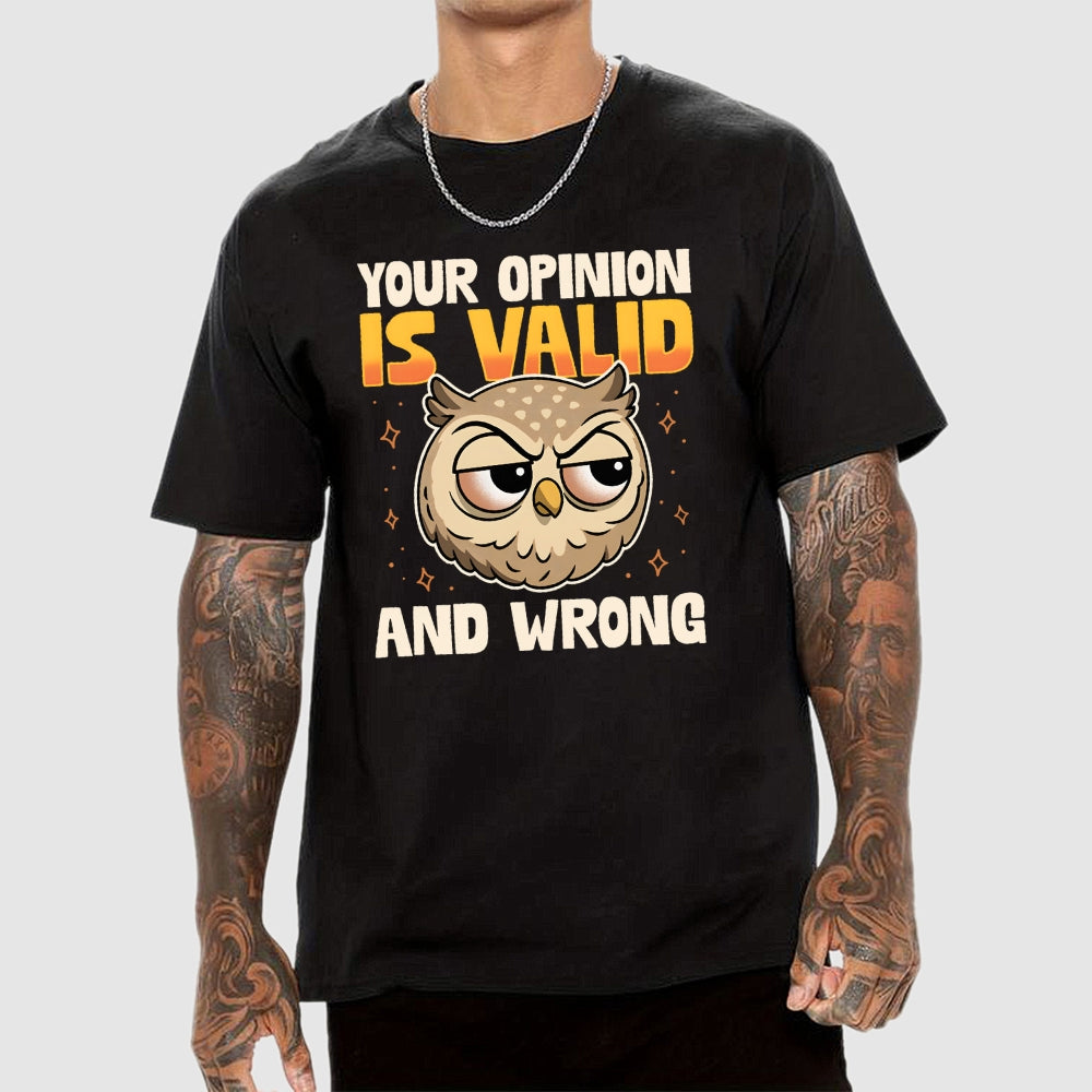 Valid But Wrong  T-Shirt