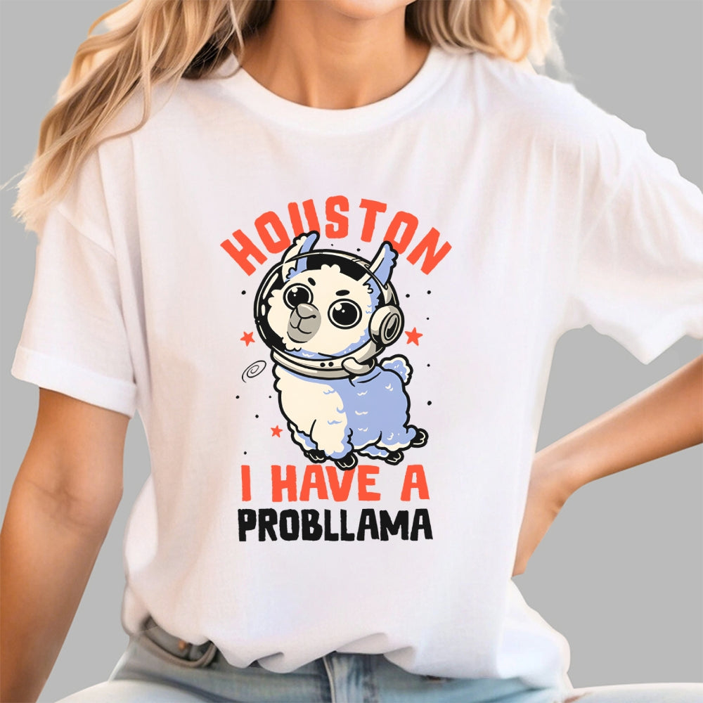 Houston I Have a Probllama  T-Shirt