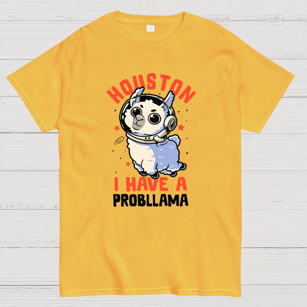 Houston I Have a Probllama  T-Shirt