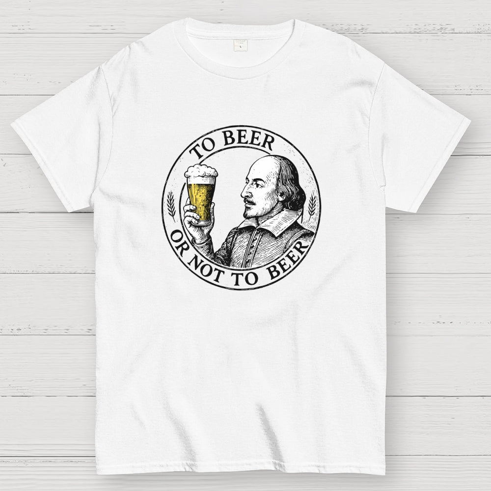 To beer or not to beer  T-Shirt