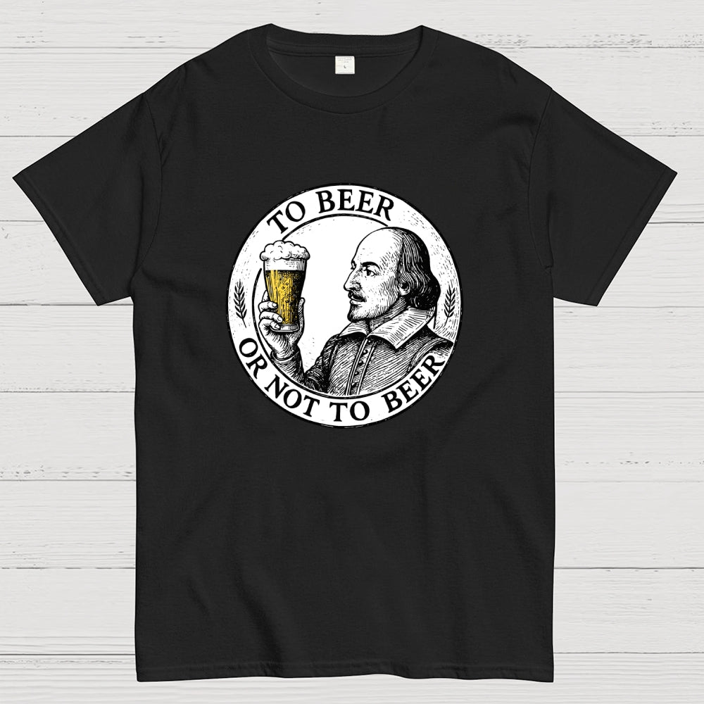 To beer or not to beer  T-Shirt