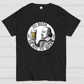 To beer or not to beer  T-Shirt