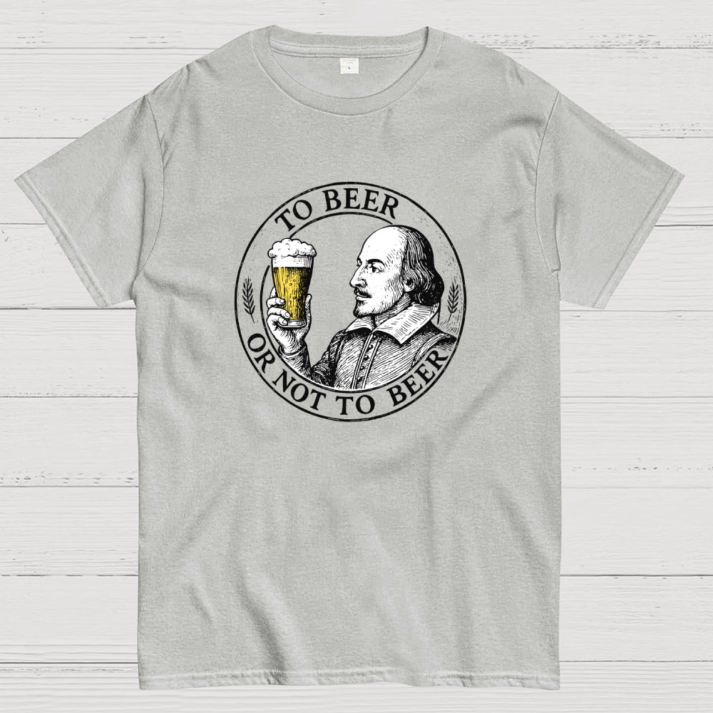 To beer or not to beer  T-Shirt