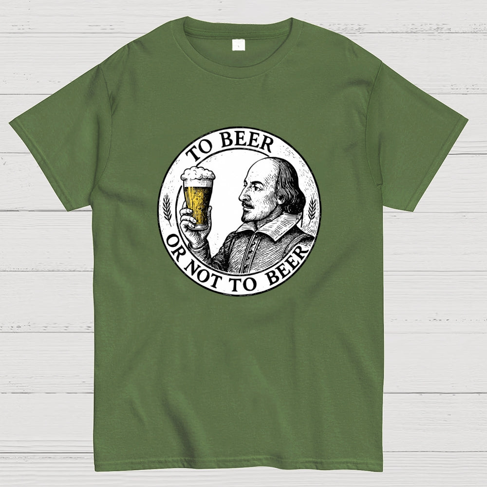 To beer or not to beer  T-Shirt