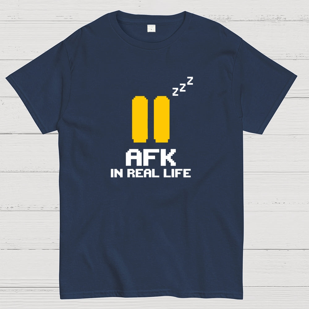 AFK In Real Life  T-Shirt