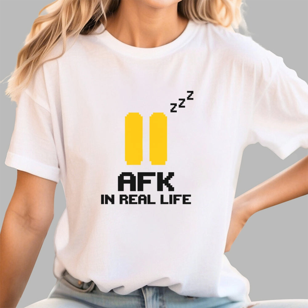 AFK In Real Life  T-Shirt