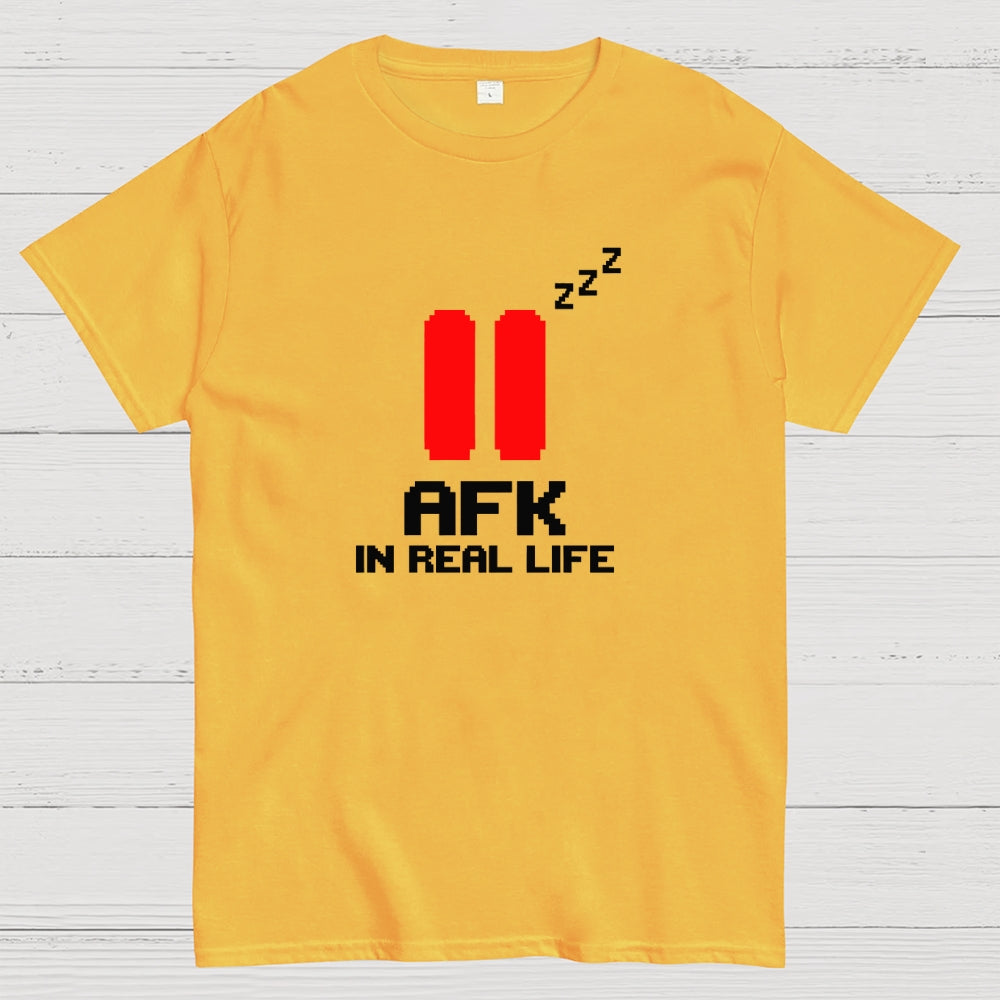 AFK In Real Life  T-Shirt