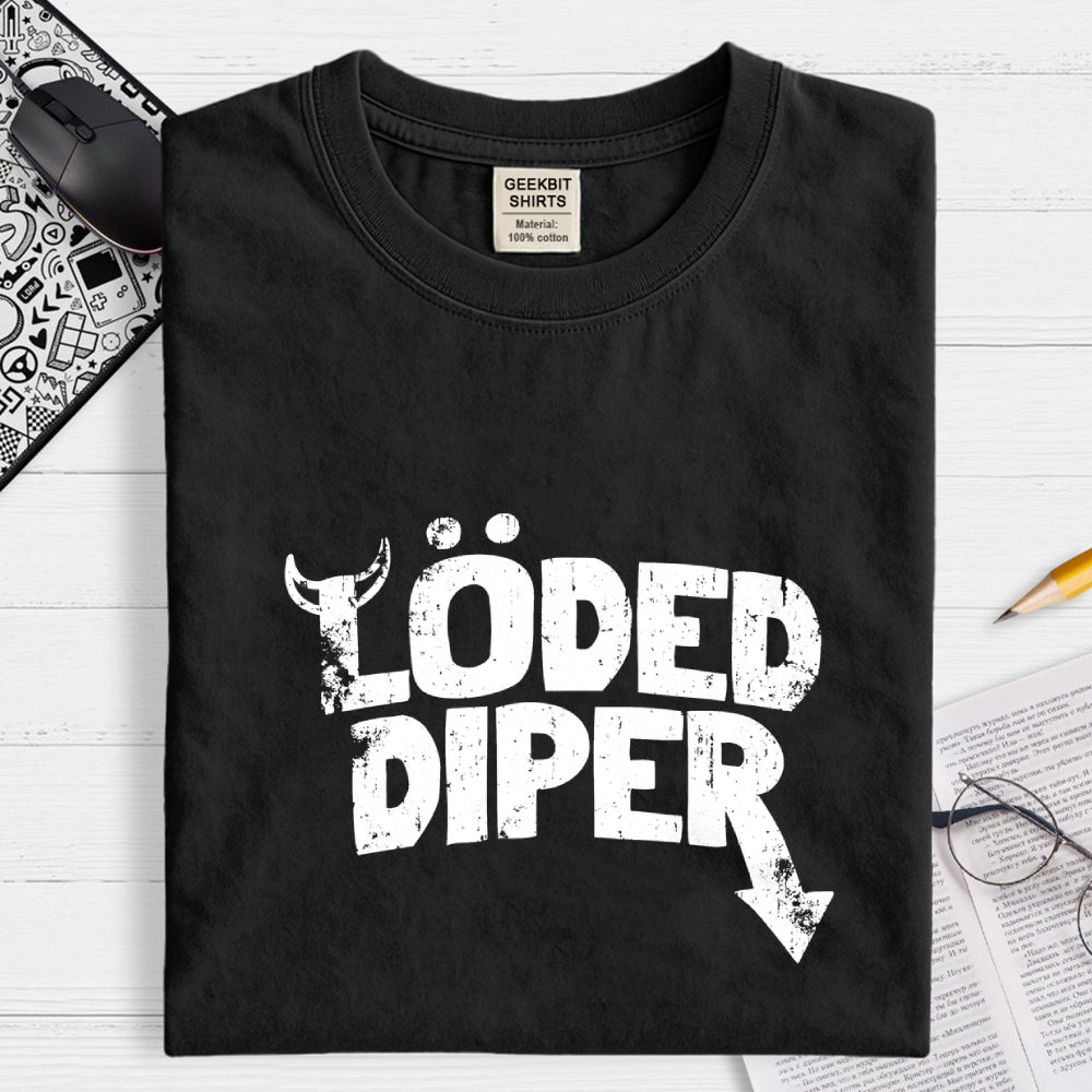 Loded Diper  T-Shirt